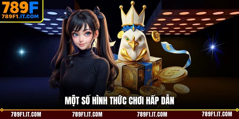 Một số hình thức chơi hấp dẫn